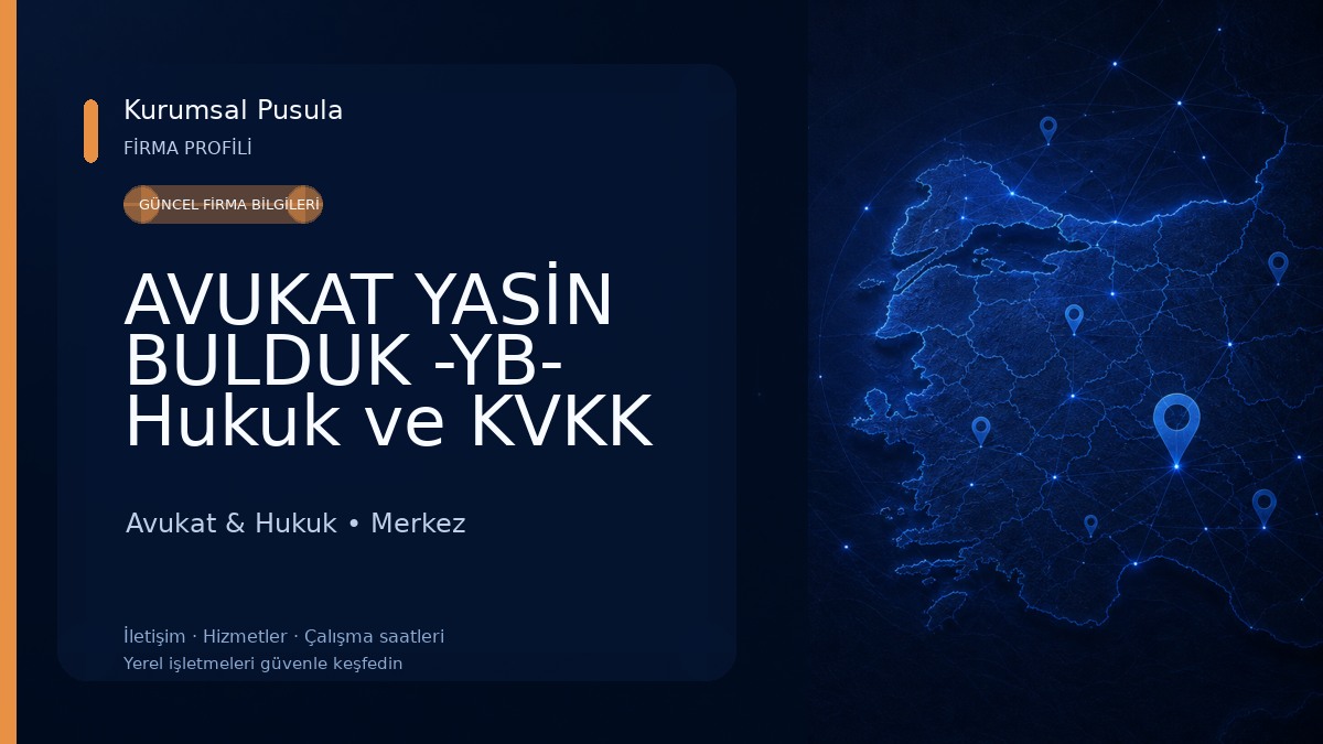 AVUKAT YASİN BULDUK -YB- Hukuk ve KVKK Danışmanlık Avukat & Hukuk