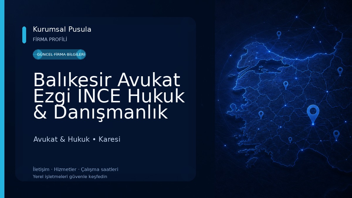 Balıkesir Avukat Ezgi İNCE Hukuk & Danışmanlık Avukat & Hukuk