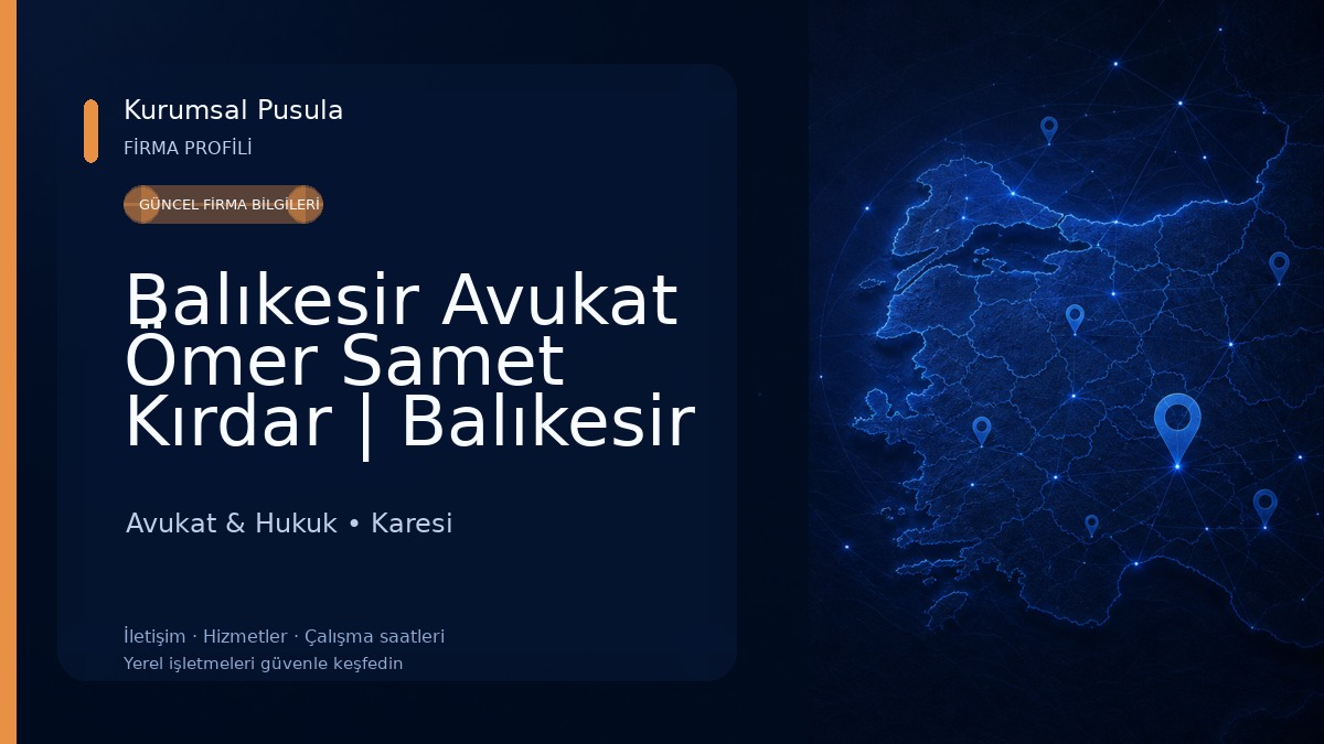 Balıkesir Avukat Ömer Samet Kırdar | Balıkesir Ceza Avukatı | Balıkesir Boşanma Avukatı | Miras,Gayrimenkul Avukatı Avukat & Hukuk