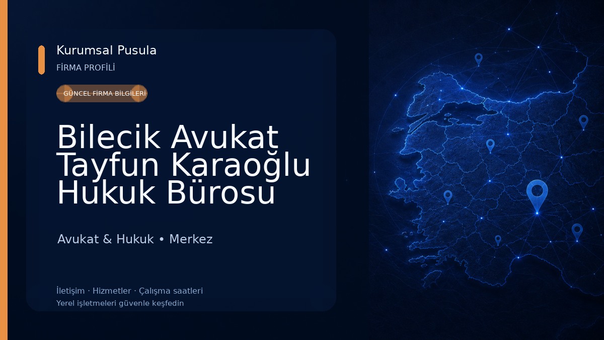 Bilecik Avukat Tayfun Karaoğlu Hukuk Bürosu Avukat & Hukuk