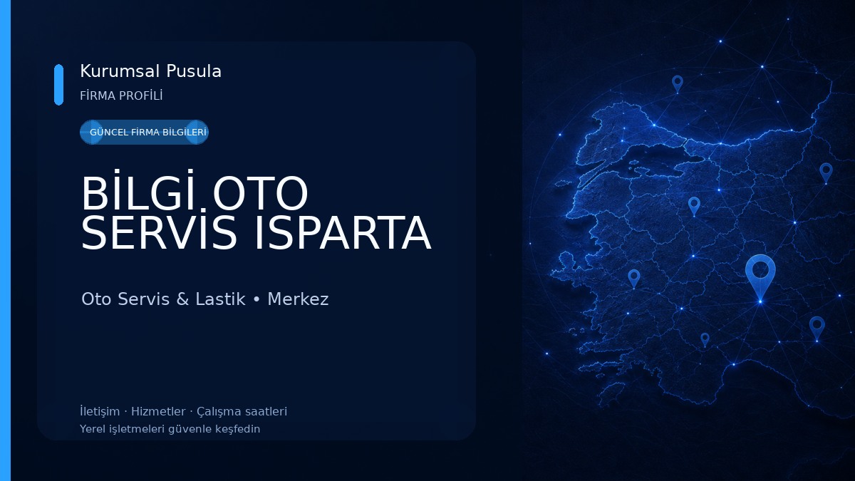 BİLGİ OTO SERVİS ISPARTA Oto Servis & Lastik