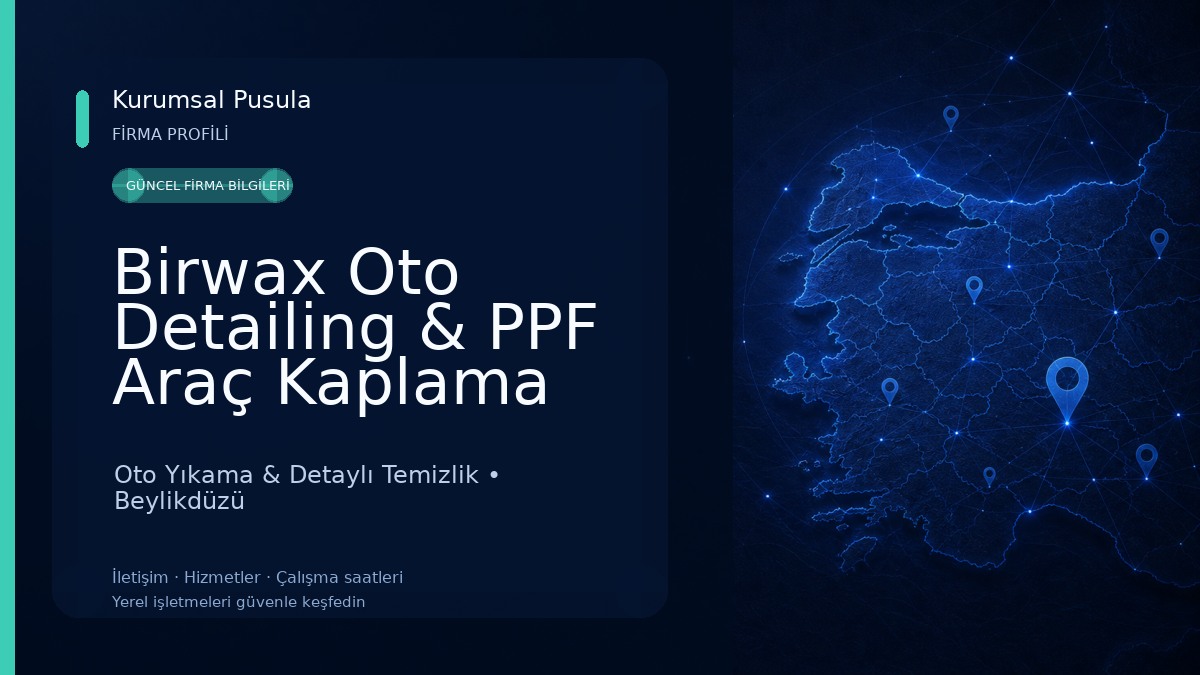 Birwax Oto Detailing & PPF Araç Kaplama Oto Yıkama & Detaylı Temizlik