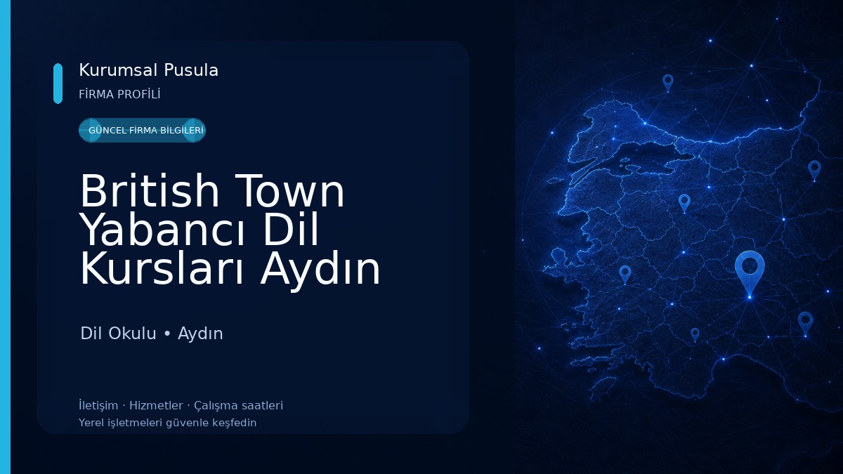 British Town Yabancı Dil Kursları Aydın Şubesi