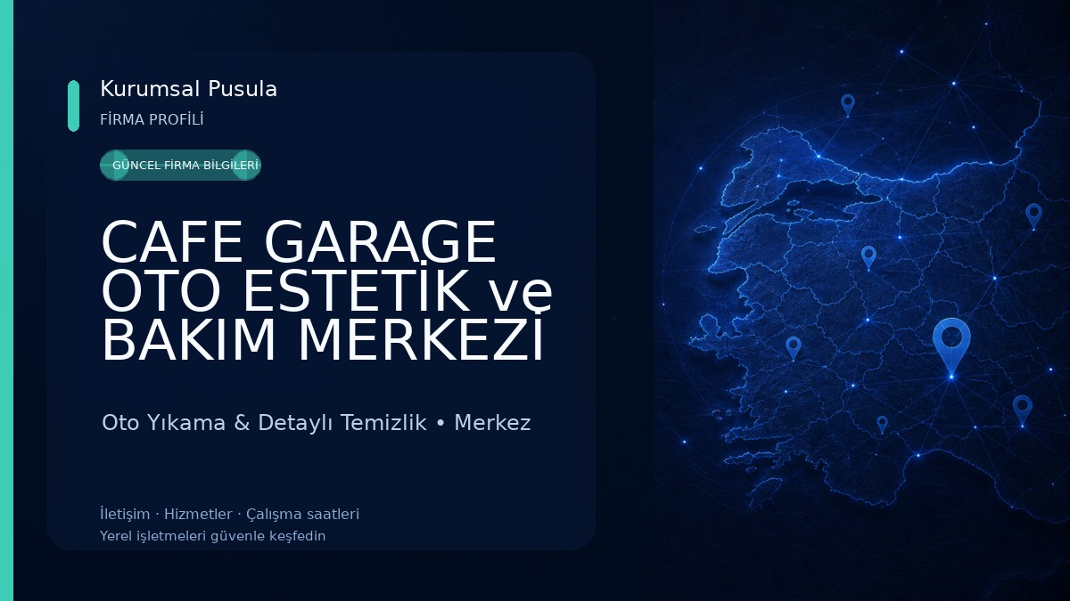 CAFE GARAGE OTO ESTETİK ve BAKIM MERKEZİ OTO SERVİS