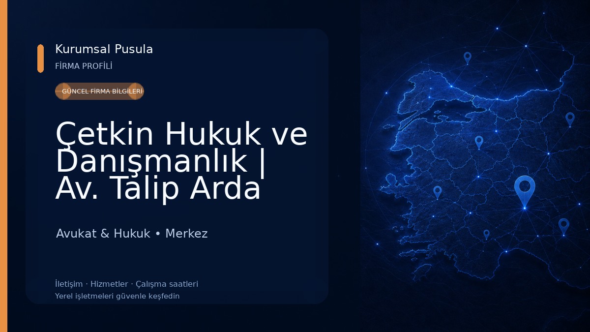 Çetkin Hukuk ve Danışmanlık | Av. Talip Arda ÇETKİN Avukat & Hukuk