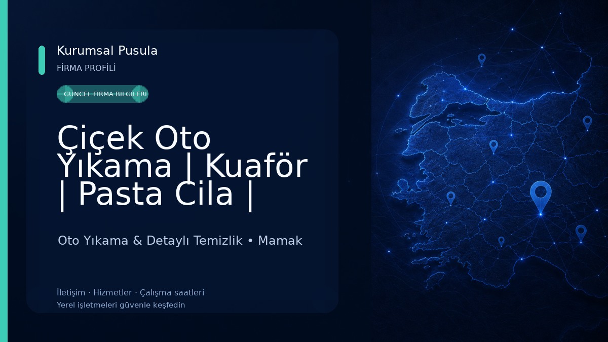 Çiçek Oto Yıkama | Kuaför | Pasta Cila | Araç Dezenfektan | Far Temizleme | Oto Çilingir Oto Yıkama & Detaylı Temizlik