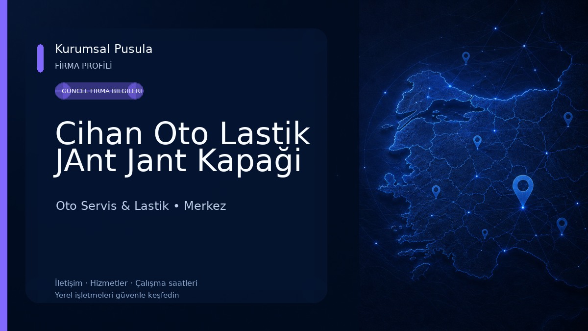 Cihan Oto Lastik JAnt Jant Kapaği Oto Servis & Lastik