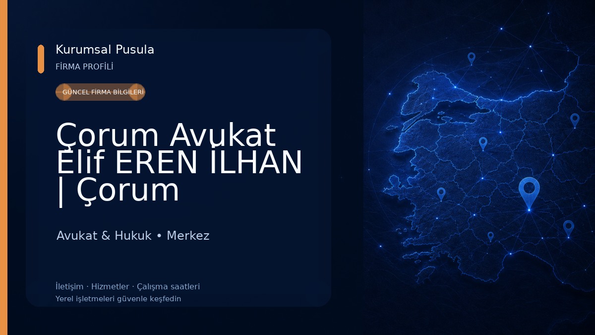 Çorum Avukat Elif EREN İLHAN | Çorum Boşanma Avukatı,Ceza Avukatı,Miras Avukatı,Tapu Avukatı,Gayrimenkul Avukatı,İş Avukatı, Avukat & Hukuk