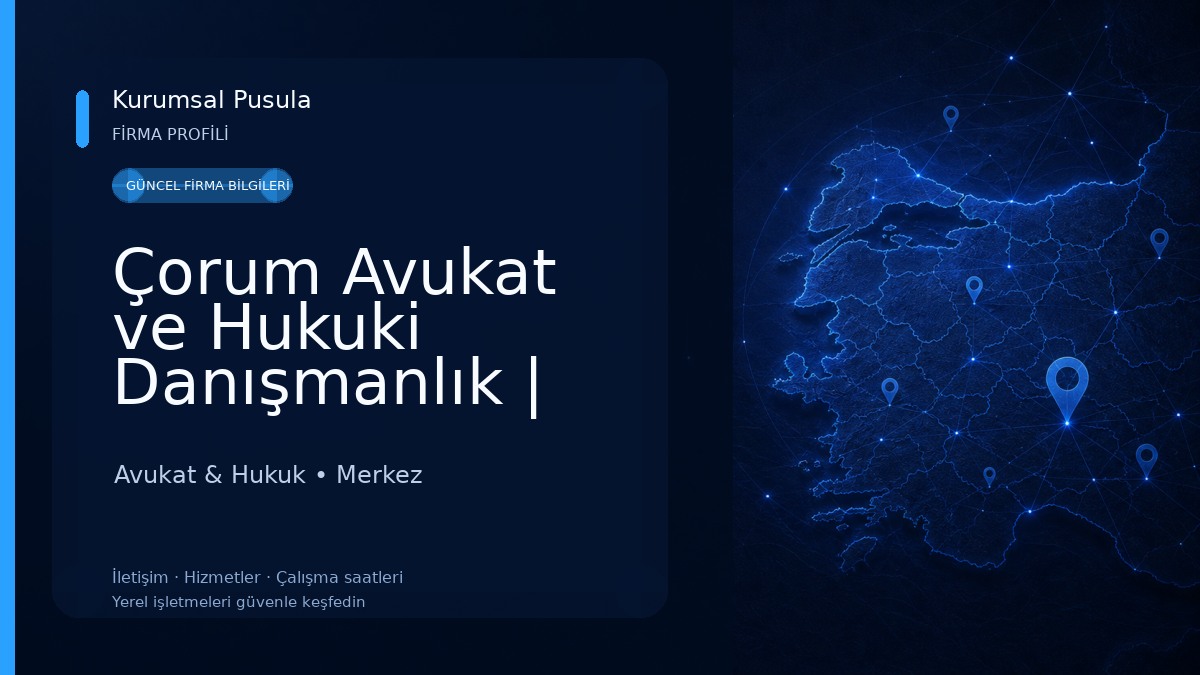 Çorum Avukat ve Hukuki Danışmanlık | Kadiroğlu Hukuk & Danışmanlık Avukat & Hukuk