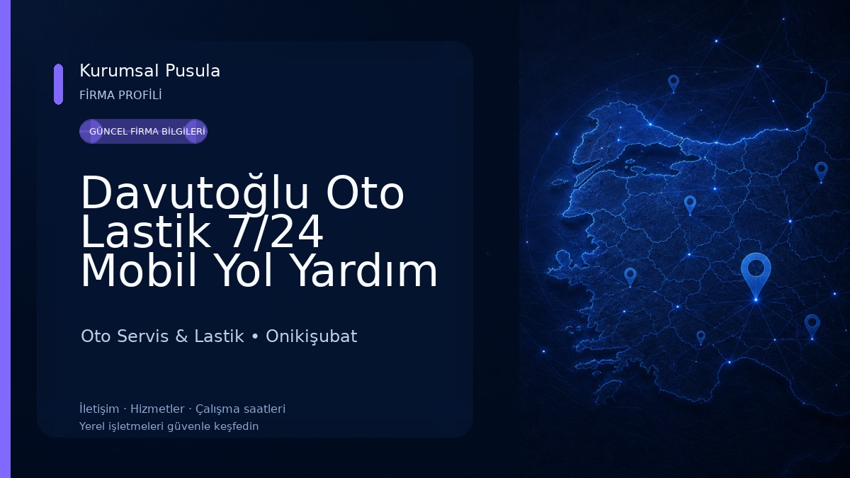 Davutoğlu Oto Lastik 7/24 Mobil Yol Yardım Oto Servis & Lastik
