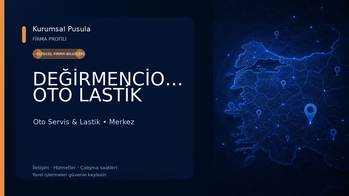 DEĞİRMENCİOĞLU OTO LASTİK Oto Servis & Lastik