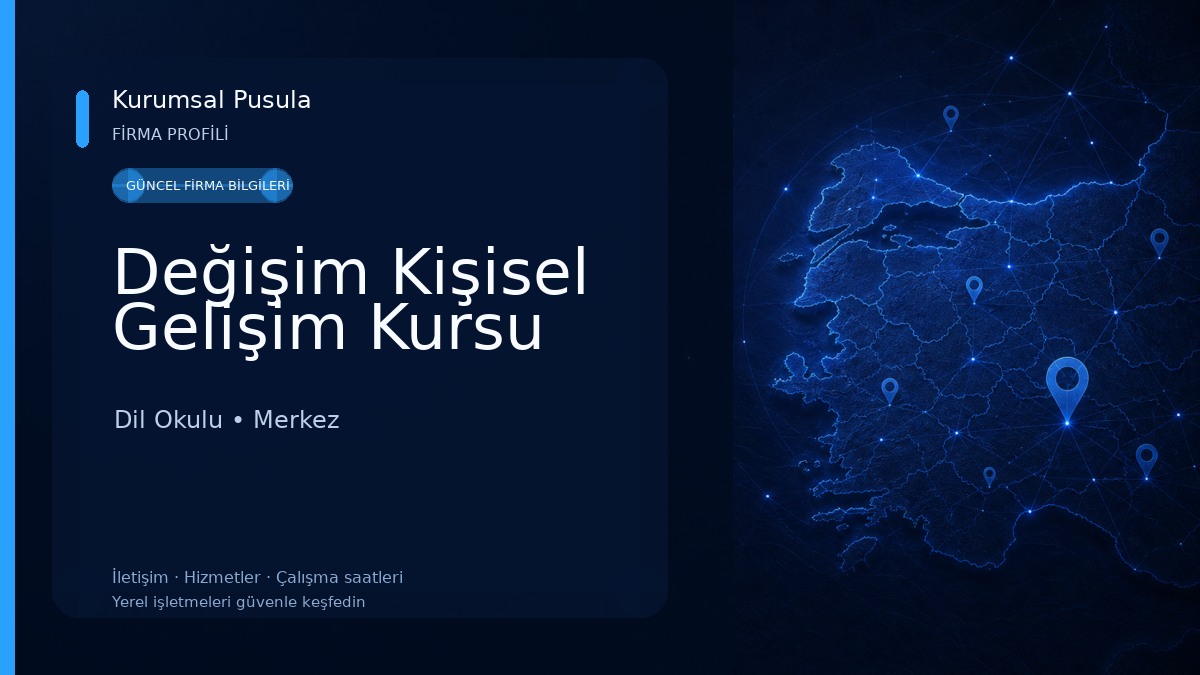 Değişim Kişisel Gelişim Kursu Dil Okulu