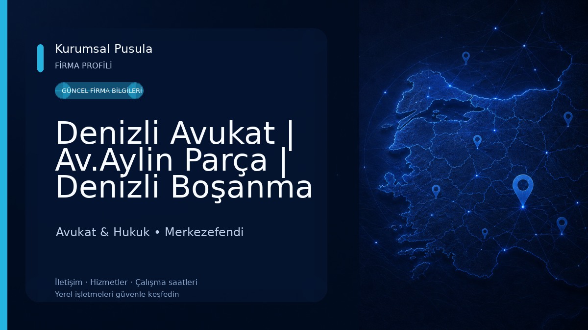 Denizli Avukat | Av.Aylin Parça | Denizli Boşanma Avukatı,Denizli Ceza Avukatı,İdare Hukuku Avukatı,Gayrimenkul Avukatı 
