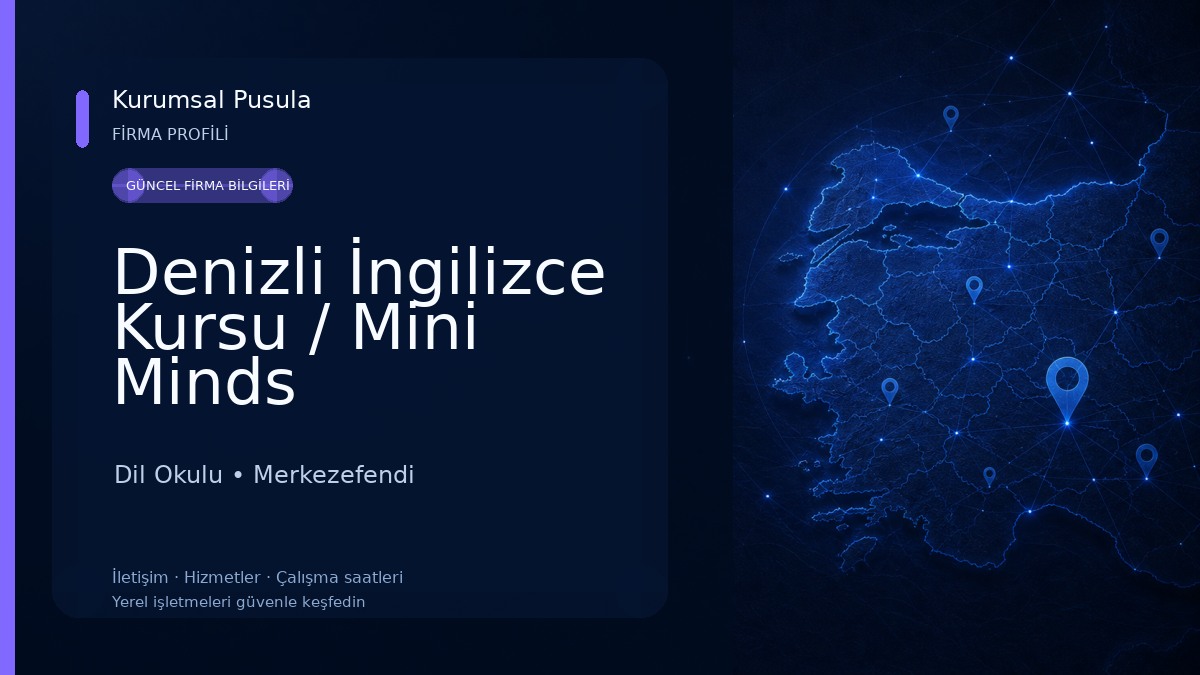 Denizli İngilizce Kursu / Mini Minds 