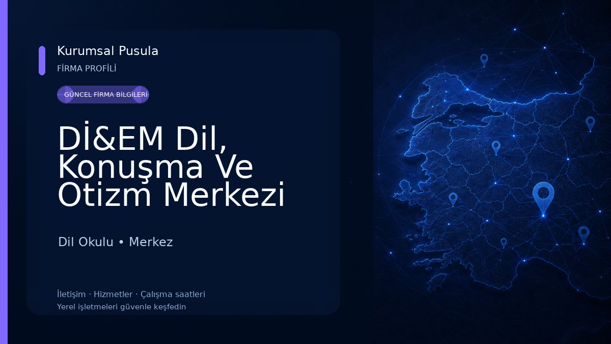 Dİ&EM Dil, Konuşma Ve Otizm Merkezi 