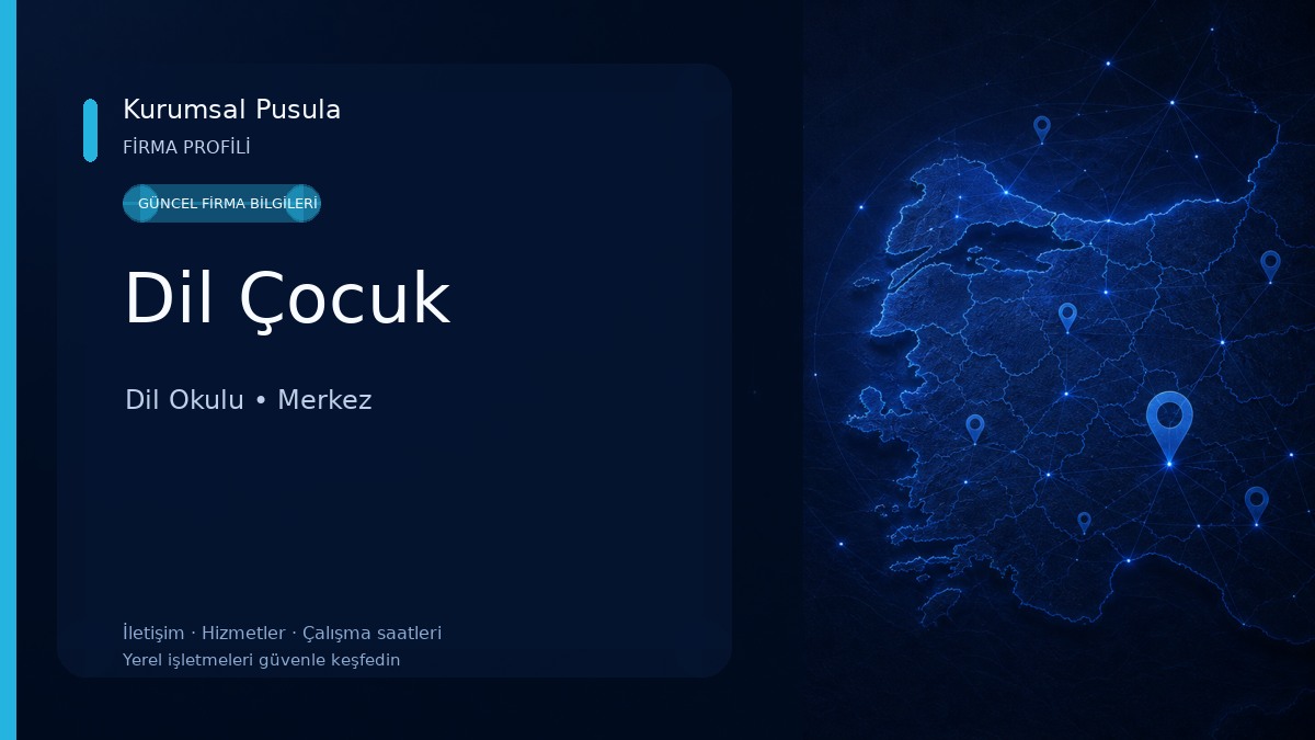 Dil Çocuk