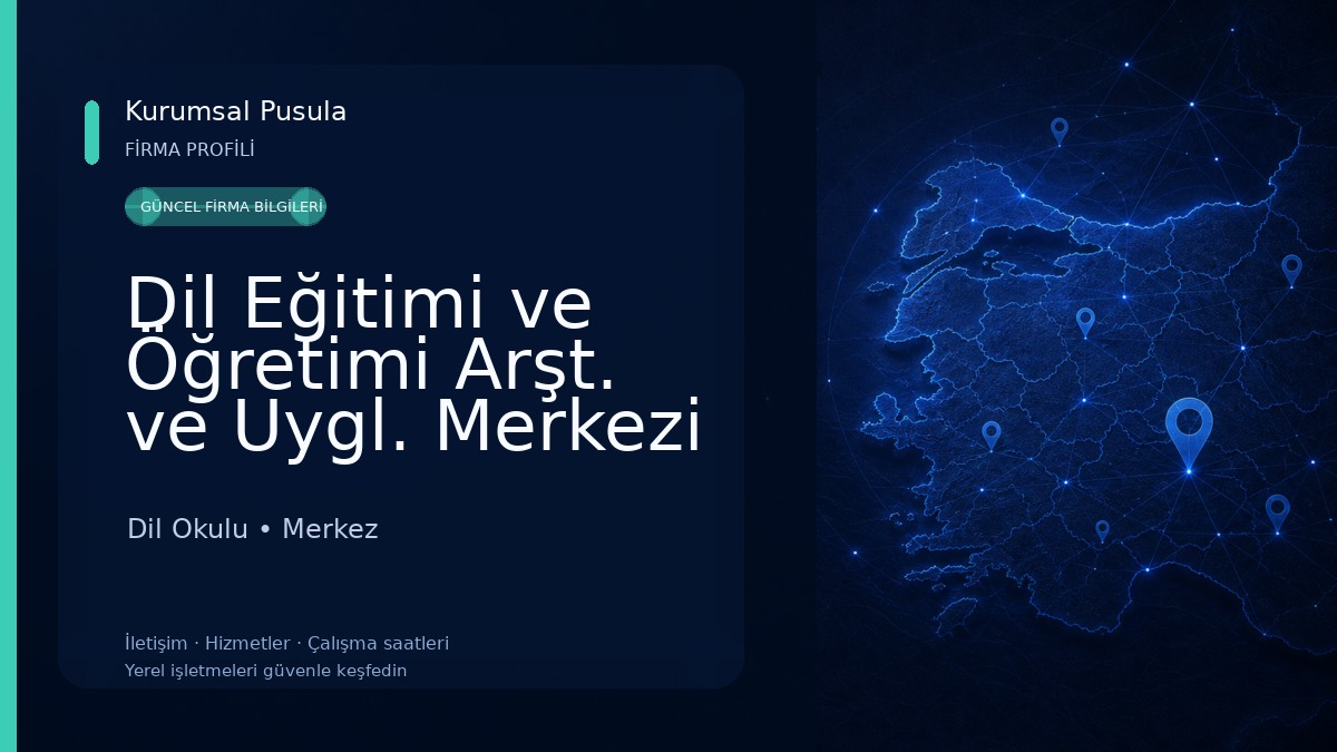 Dil Eğitimi ve Öğretimi Arşt. ve Uygl. Merkezi Dil Okulu