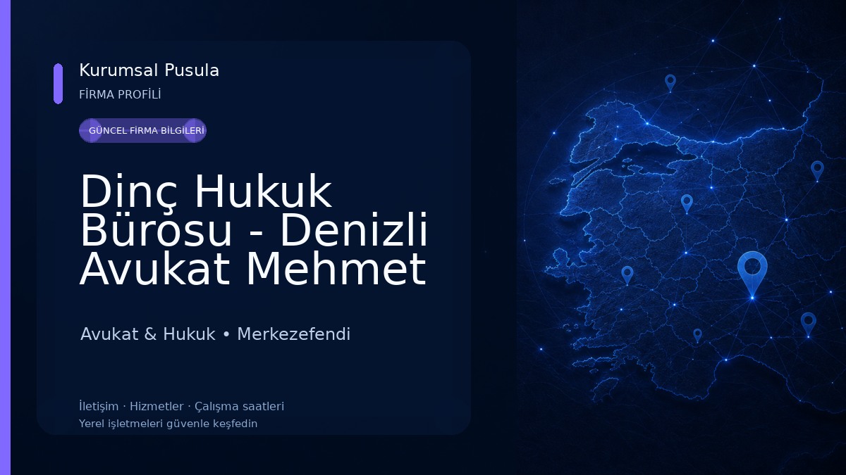 Dinç Hukuk Bürosu - Denizli Avukat Mehmet İlker Dinç Avukat & Hukuk