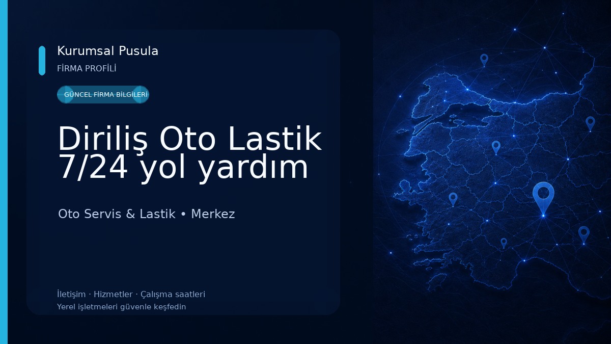 Diriliş Oto Lastik 7/24 yol yardım 