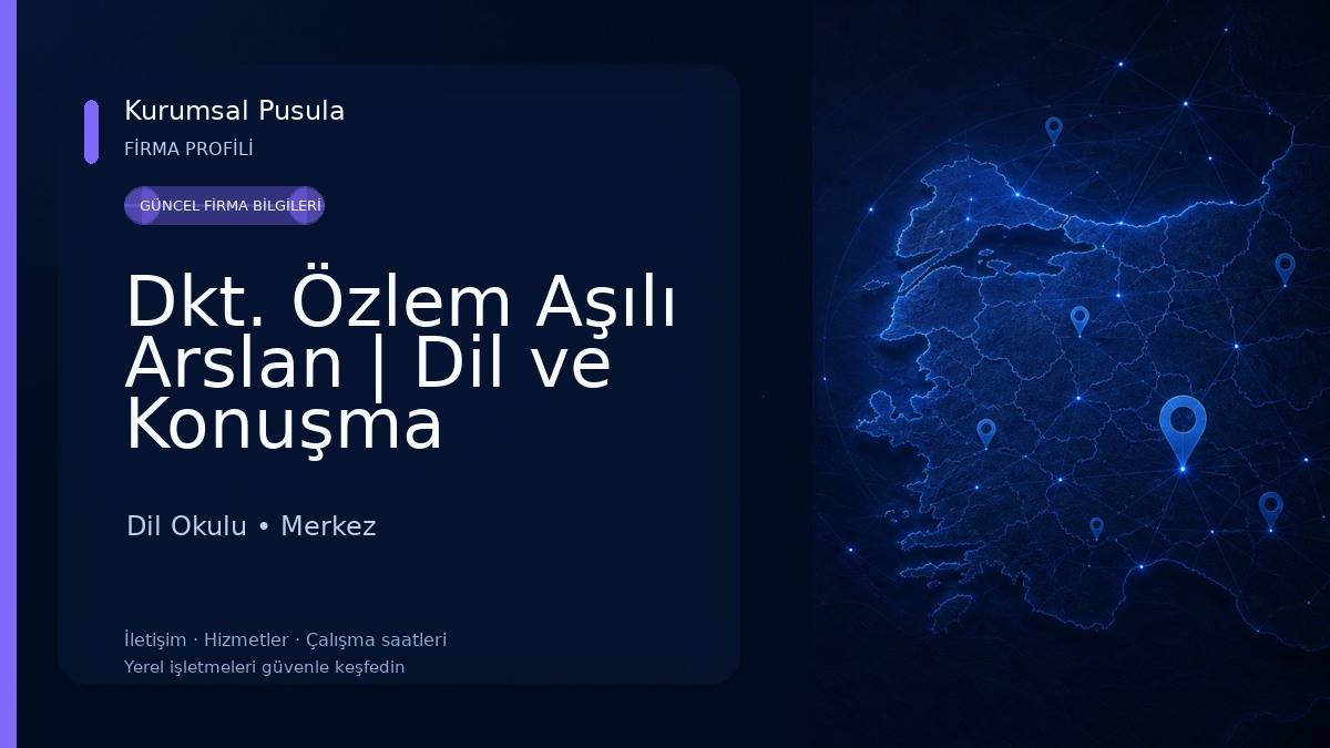 Dkt. Özlem Aşılı Arslan | Dil ve Konuşma Terapisti 