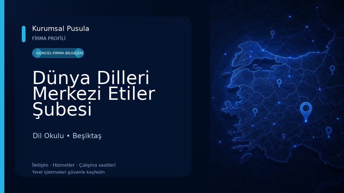 Dünya Dilleri Merkezi Etiler Şubesi 