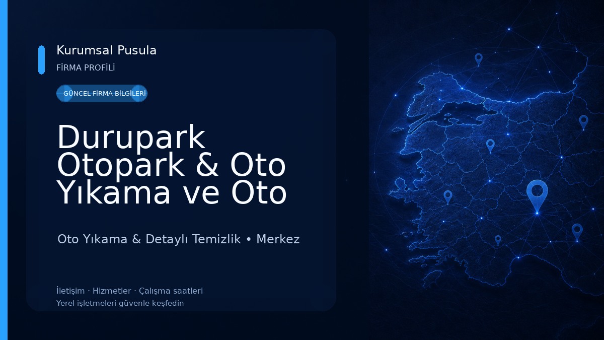 Durupark Otopark & Oto Yıkama ve Oto Detaylı Temizlik Merkezi Çorum Oto Yıkama & Detaylı Temizlik