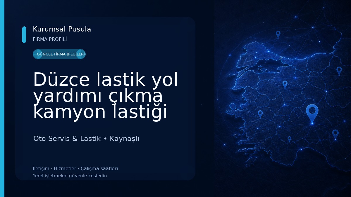 Düzce lastik yol yardımı çıkma kamyon lastiği kaynaşlı lastikçi mobil lastikçi