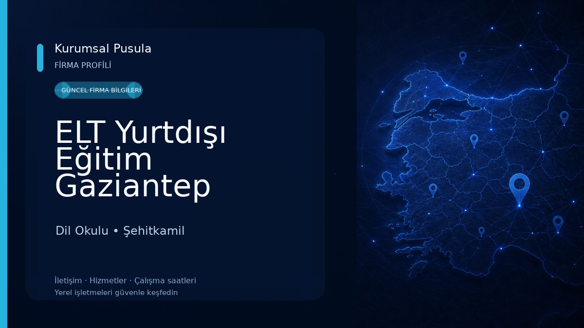 ELT Yurtdışı Eğitim Gaziantep