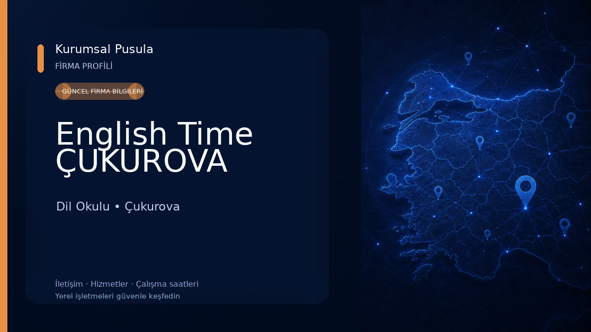 English Time ÇUKUROVA Dil Okulu