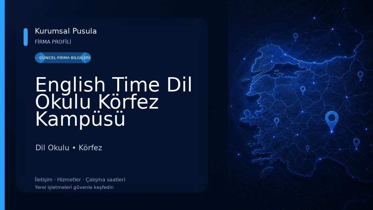 English Time Dil Okulu Körfez Kampüsü