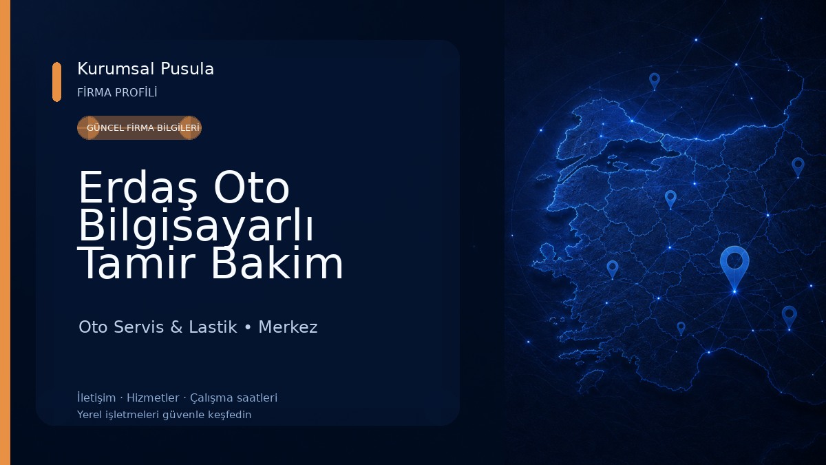 Erdaş Oto Bilgisayarlı Tamir Bakim Servisi Nevşehir