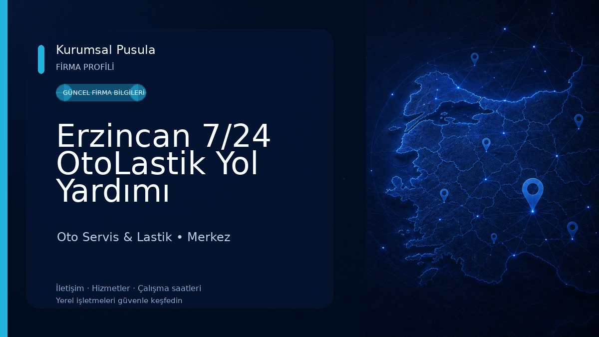 Erzincan 7/24 OtoLastik Yol Yardımı Oto Servis & Lastik