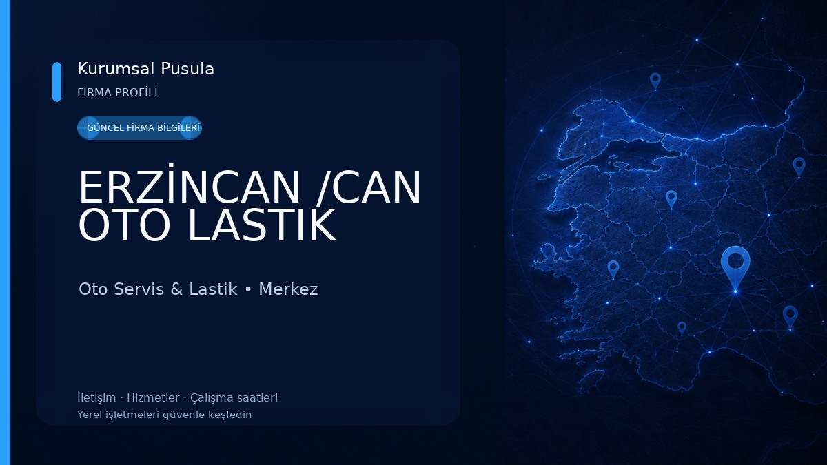 ERZİNCAN /CAN OTO LASTIK Oto Servis & Lastik