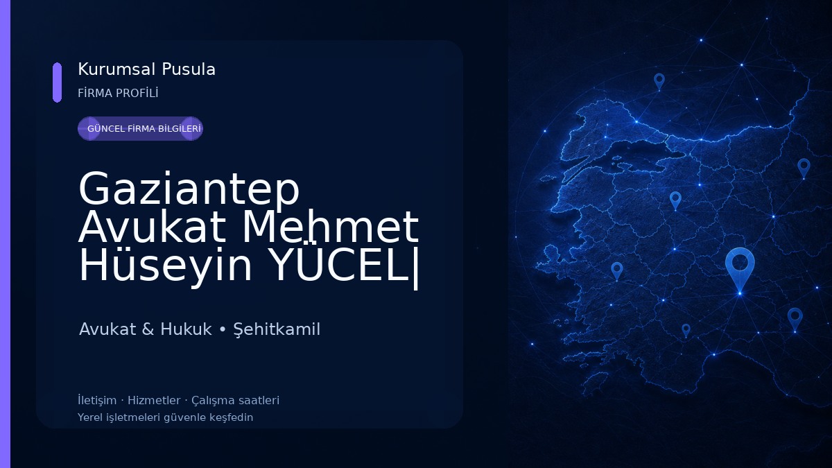 Gaziantep Avukat Mehmet Hüseyin YÜCEL| Gaziantep Boşanma Avukatı | Gayrimenkul,Tapu,Kira,Tahliye,İdari Yargı Avukatı