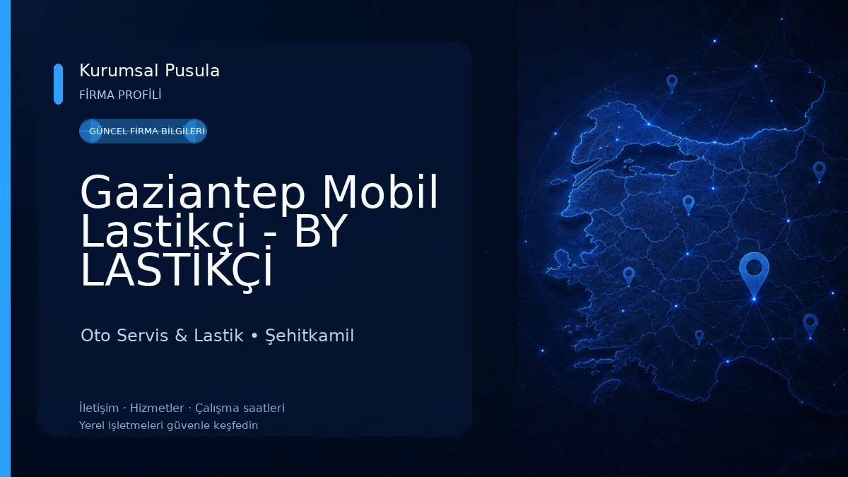 Gaziantep Mobil Lastikçi - BY LASTİKÇİ