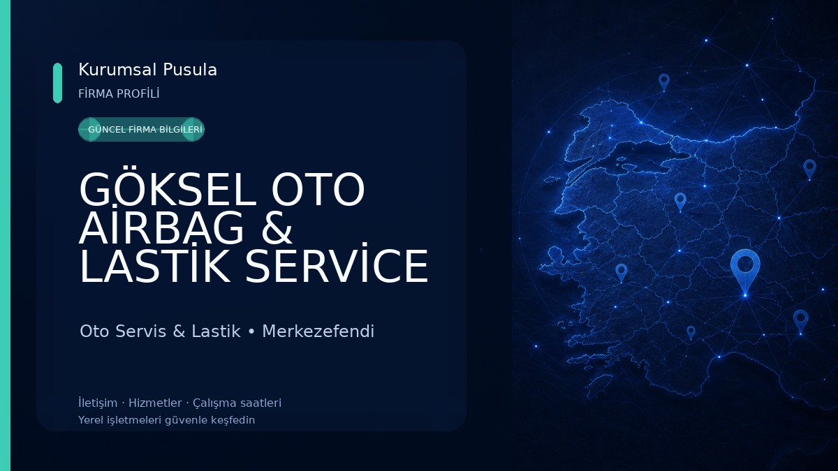 GÖKSEL OTO AİRBAG & LASTİK SERVİCE 