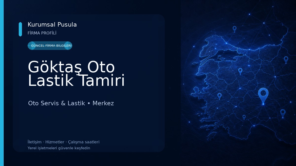 Göktaş Oto Lastik Tamiri Oto Servis & Lastik