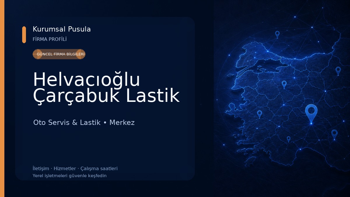 Helvacıoğlu Çarçabuk Lastik Oto Servis & Lastik