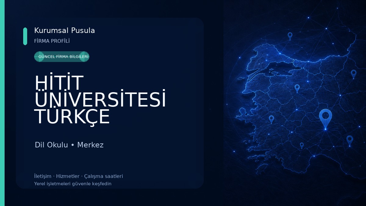HİTİT ÜNİVERSİTESİ TÜRKÇE ÖĞRETİMİ UYGULAMA VE ARAŞTIRMA MERKEZİ Dil Okulu