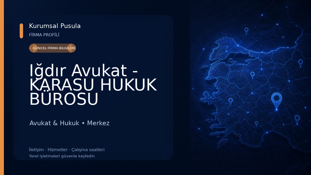 Iğdır Avukat - KARASU HUKUK BÜROSU Avukat & Hukuk