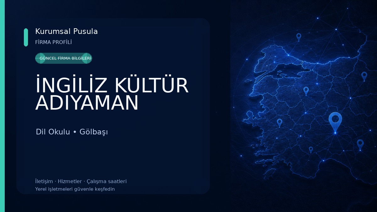 İNGİLİZ KÜLTÜR ADIYAMAN