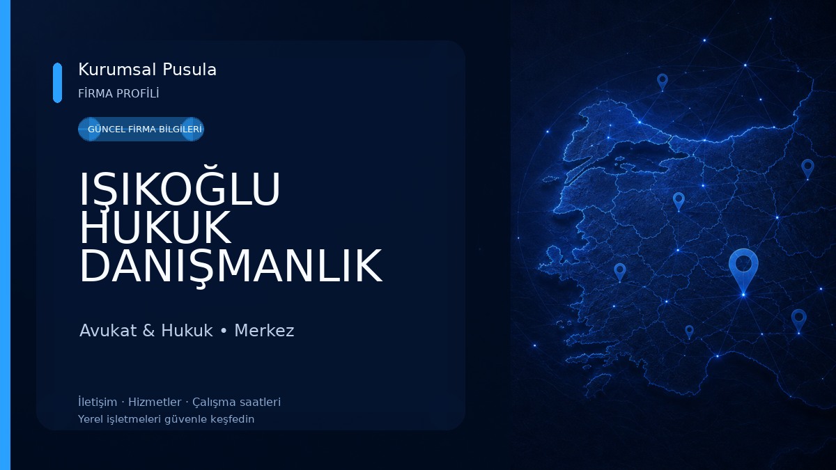 IŞIKOĞLU HUKUK DANIŞMANLIK ARABULUCULUK 