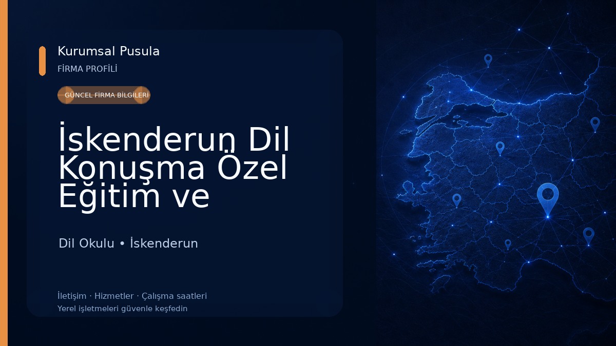 İskenderun Dil Konuşma Özel Eğitim ve Rehabilitasyon Merkezi (DİL-KON-MER) Dil Okulu