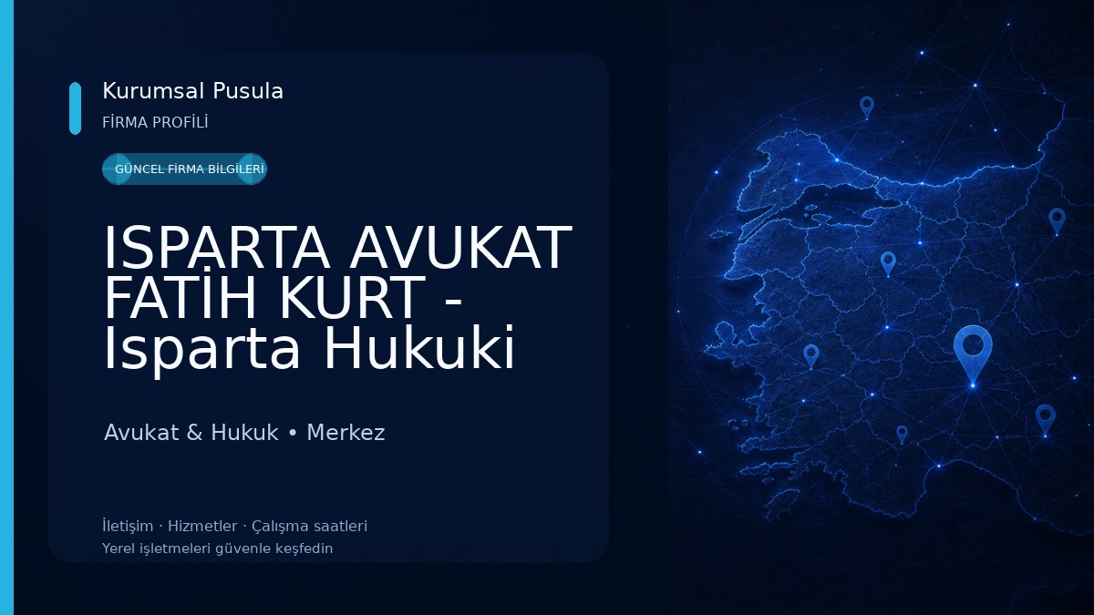 ISPARTA AVUKAT FATİH KURT - Isparta Hukuki Danışmanlık-Ceza-Uyuşturucu-Boşanma-Nafaka-İş-Kazası-Trafik-Tapu-Miras-İcra Avukat & Hukuk