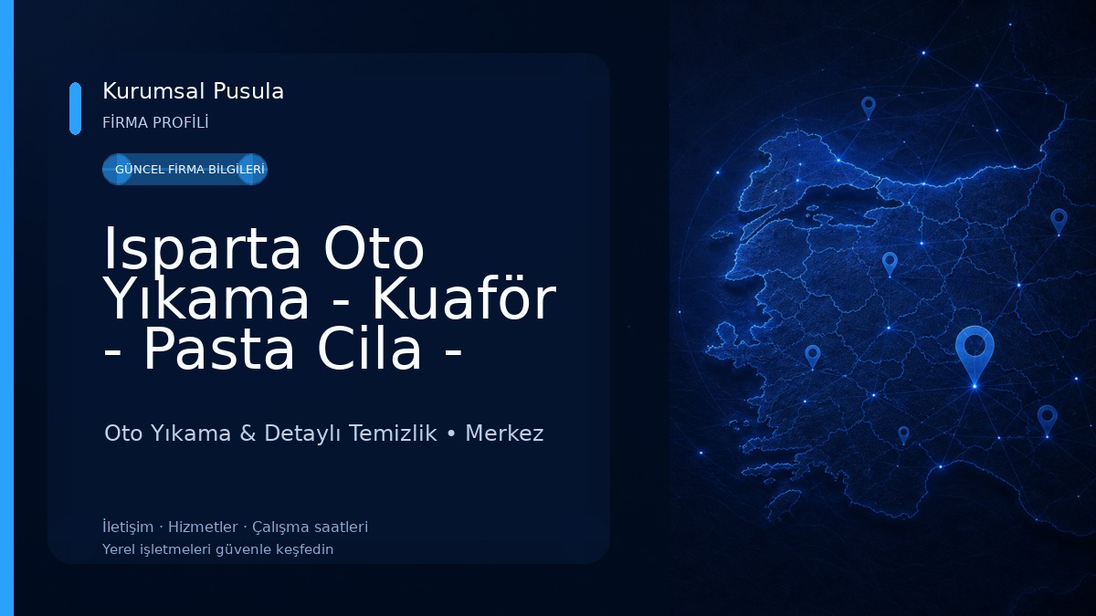 Isparta Oto Yıkama - Kuaför - Pasta Cila - Seramik Uygulama Oto Yıkama & Detaylı Temizlik