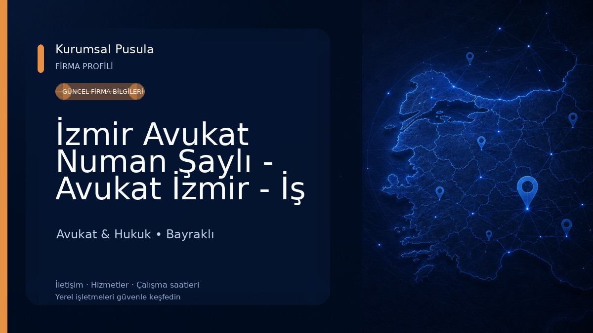 İzmir Avukat Numan Şaylı - Avukat İzmir - İş Hukuku Avukatı, İşçi Avukatı, Boşanma Avukatı, Kira Avukatı, Miras Avukatı