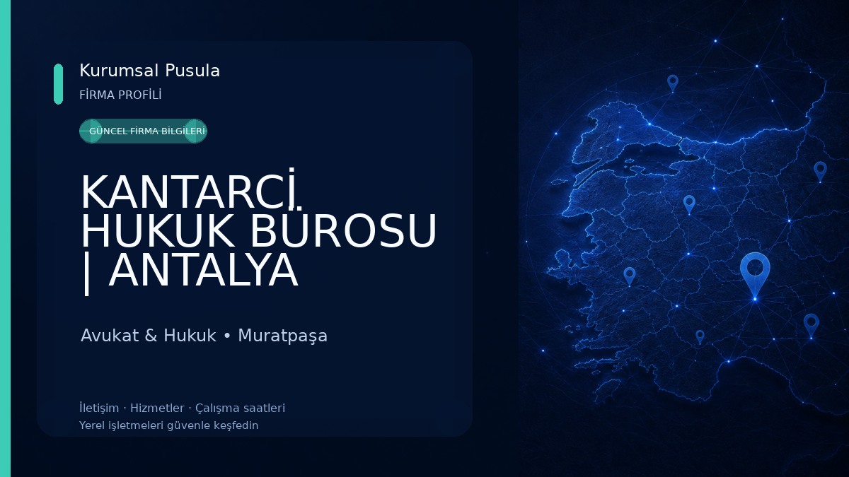 KANTARCİ HUKUK BÜROSU | ANTALYA AVUKAT Avukat & Hukuk