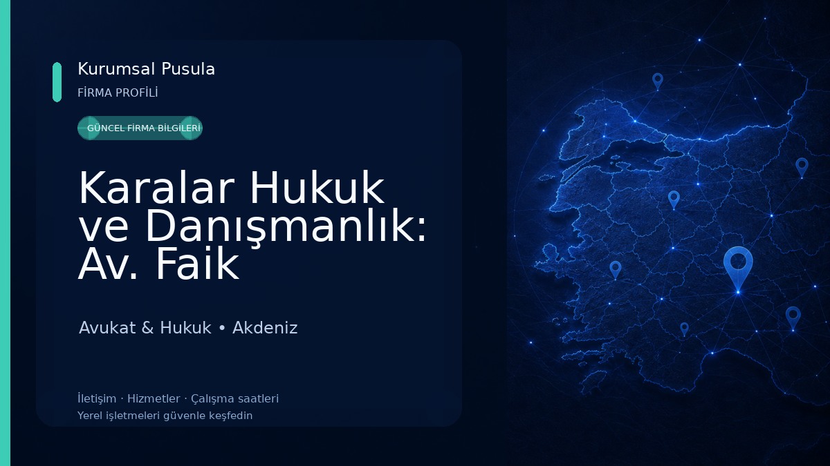 Karalar Hukuk ve Danışmanlık: Av. Faik KARALAR, Av. Pervin KOÇAK KARALAR Avukat & Hukuk