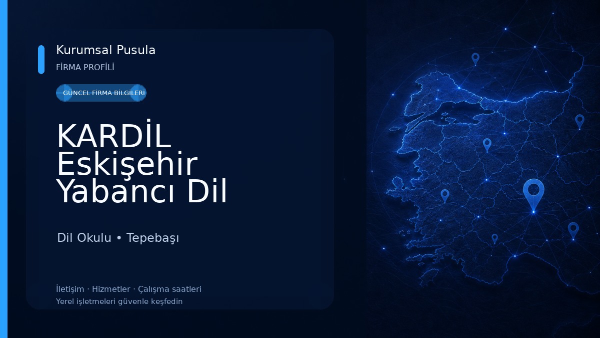 KARDİL Eskişehir Yabancı Dil Okulları