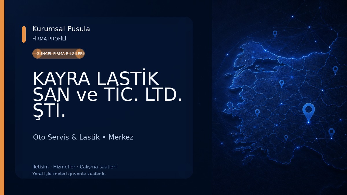 KAYRA LASTİK SAN ve TİC. LTD. ŞTİ.